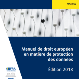 Le Manuel de droit européen en matière de protection des données est disponible en version française